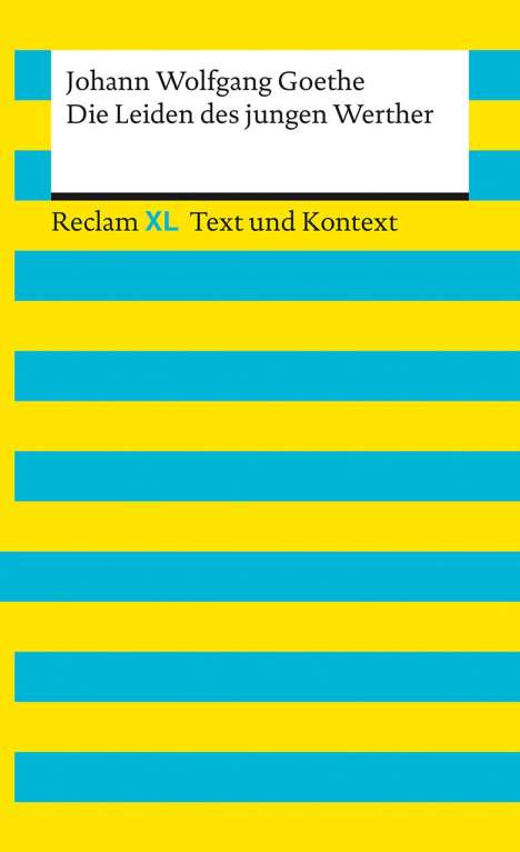 Johann Wolfgang von Goethe: Die Leiden des jungen Werther. Textausgabe mit Kommentar und Materialien, Buch