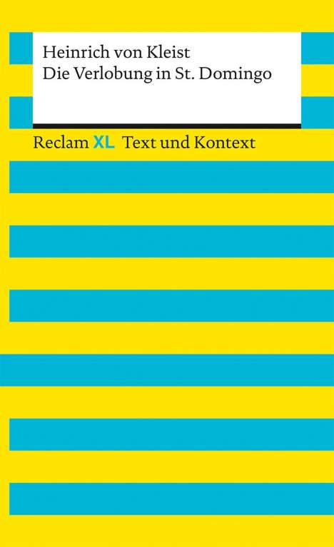 Heinrich von Kleist: Die Verlobung in St. Domingo. Textausgabe mit Kommentar und Materialien, Buch