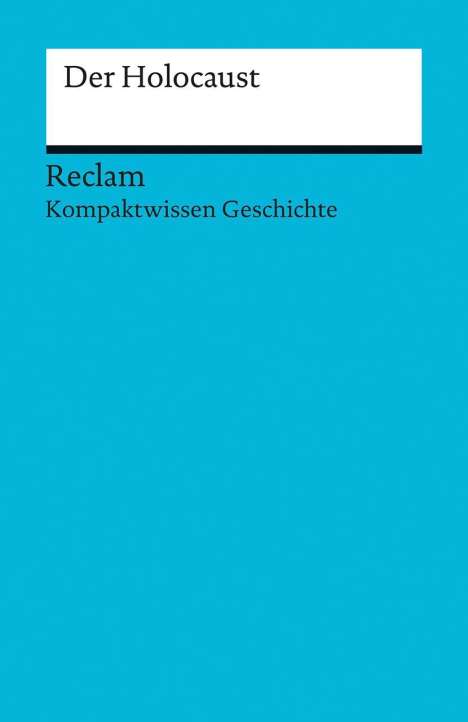 Julian Kümmerle: Kompaktwissen Geschichte. Der Holocaust, Buch