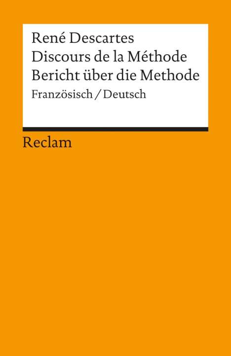 Rene Descartes: Bericht über die Methode. Discours de la Methode, Buch