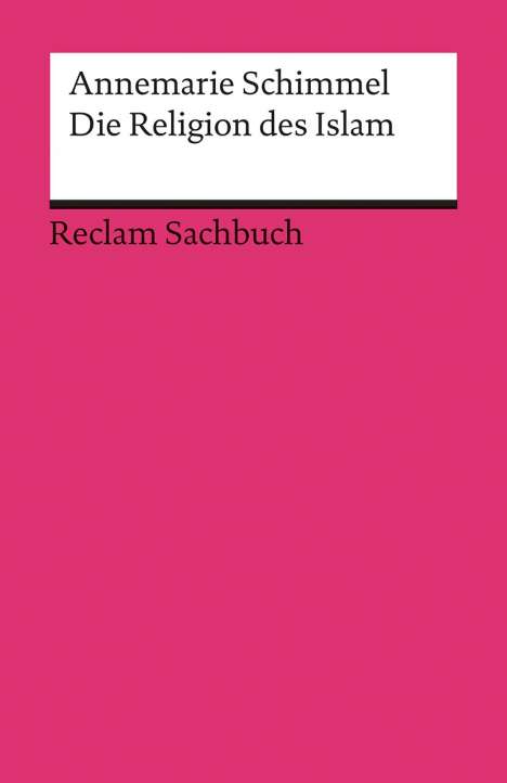 Annemarie Schimmel: Schimmel, A: Religion des Islam, Buch