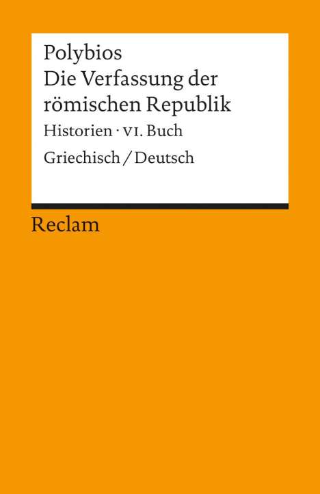 Polybios: Die Verfassung der römischen Republik, Buch