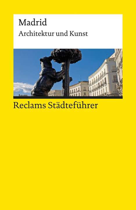 Michael Scholz-Hänsel: Scholz-Hänsel, M: Reclams Städteführer Madrid, Buch