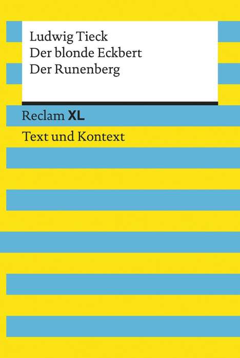 Ludwig Tieck: Tieck, L: Der blonde Eckbert / Der Runenberg, Buch