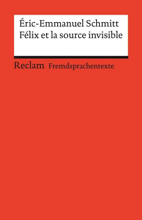 Éric-Emmanuel Schmitt: Félix et la source invisible, Buch