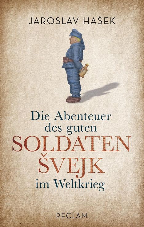 Jaroslav Hasek: Hasek, J: Abenteuer des guten Soldaten Svejk im Weltkrieg, Buch