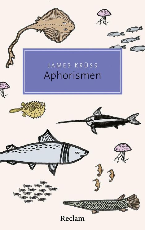 "James Krüss, Aphorismen." Eine Illustration mit Fischen, Quallen, Seepferdchen und einem Rochen. "Reclam" unten.