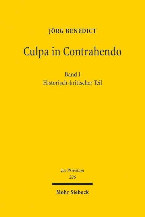 Jörg Benedict: Culpa in Contrahendo. Bd.1, Buch