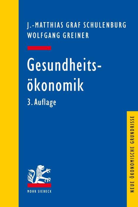 J.-Matthias Graf von der Schulenburg: Schulenburg, J: Gesundheitsökonomik, Buch