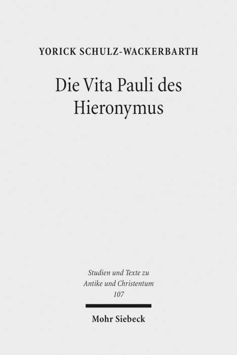 Yorick Schulz-Wackerbarth: Schulz-Wackerbarth, Y: Vita Pauli des Hieronymus, Buch
