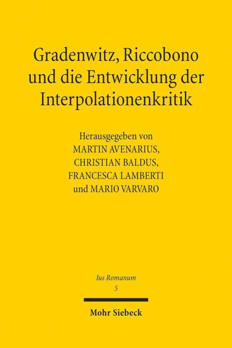 Gradenwitz, Riccobono und die Entwicklung der Interpolatione, Buch
