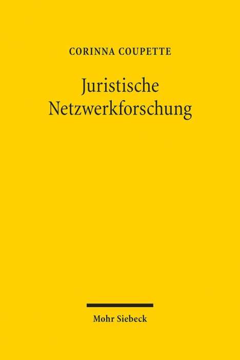 Corinna Coupette: Coupette, C: Juristische Netzwerkforschung, Buch