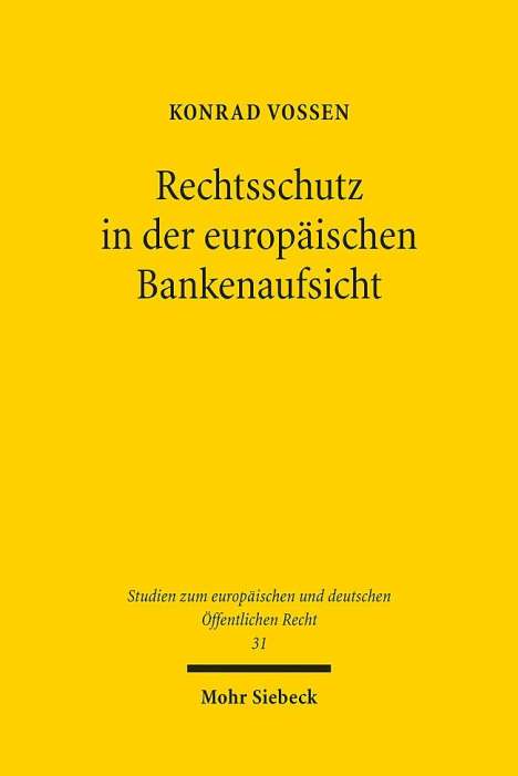 Konrad Vossen: Vossen, K: Rechtsschutz in der europäischen Bankenaufsicht, Buch