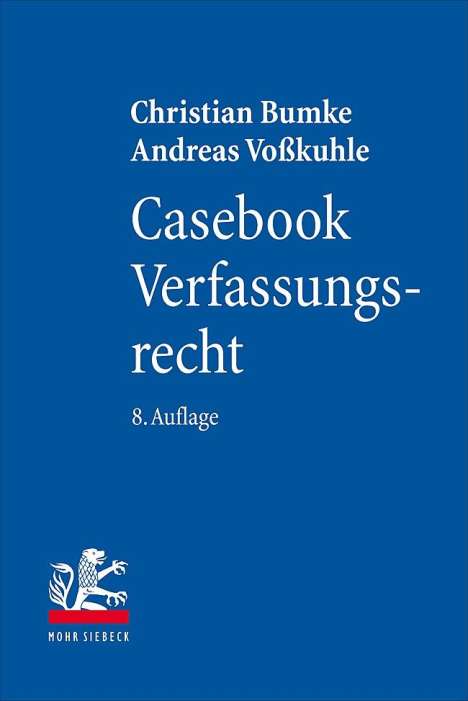 Christian Bumke: Bumke, C: Casebook Verfassungsrecht, Buch