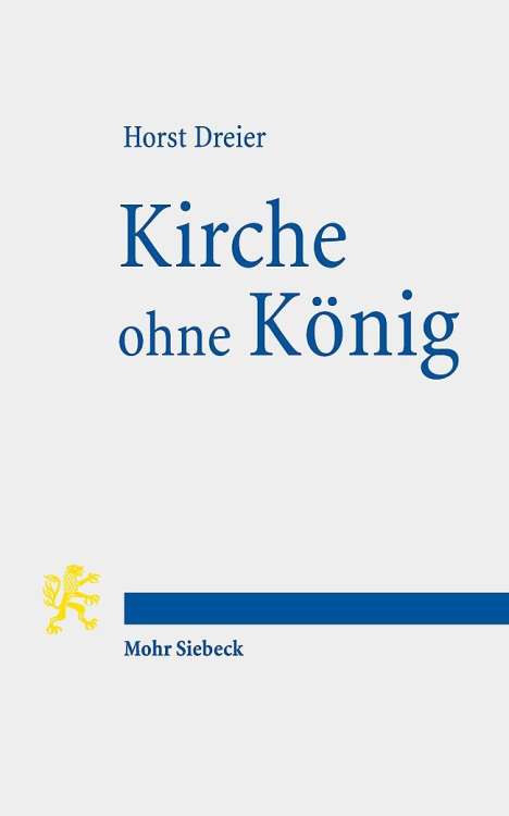 Horst Dreier: Dreier, H: Kirche ohne König, Buch
