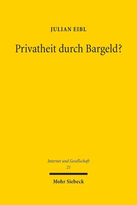 Julian Eibl: Eibl, J: Privatheit durch Bargeld?, Buch