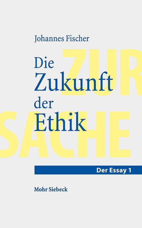 Johannes Fischer (geb. 1981): Die Zukunft der Ethik, Buch