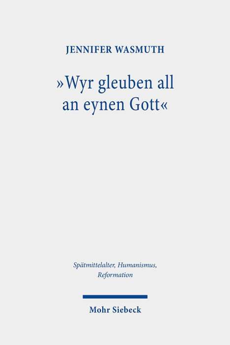 Jennifer Wasmuth: "Wyr gleuben all an eynen Gott", Buch