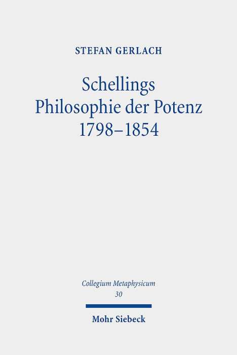 Stefan Gerlach: Schellings Philosophie der Potenz 1798-1854, Buch