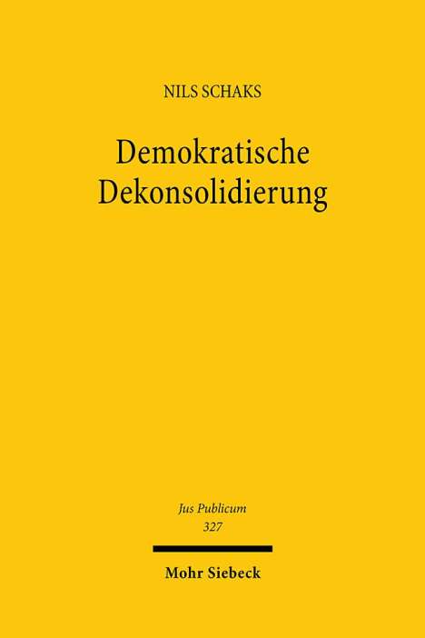 Nils Schaks: Demokratische Dekonsolidierung, Buch