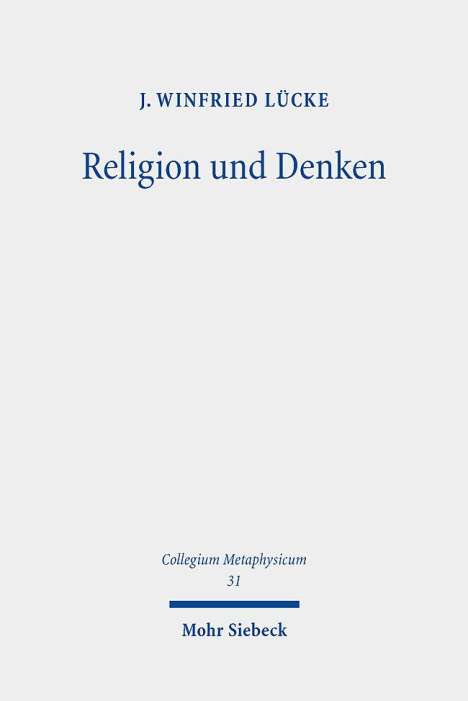 J. Winfried Lücke: Religion und Denken, Buch