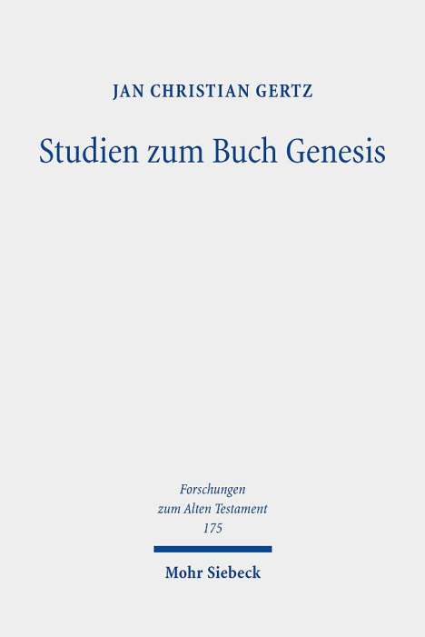 Jan Christian Gertz: Studien zum Buch Genesis, Buch