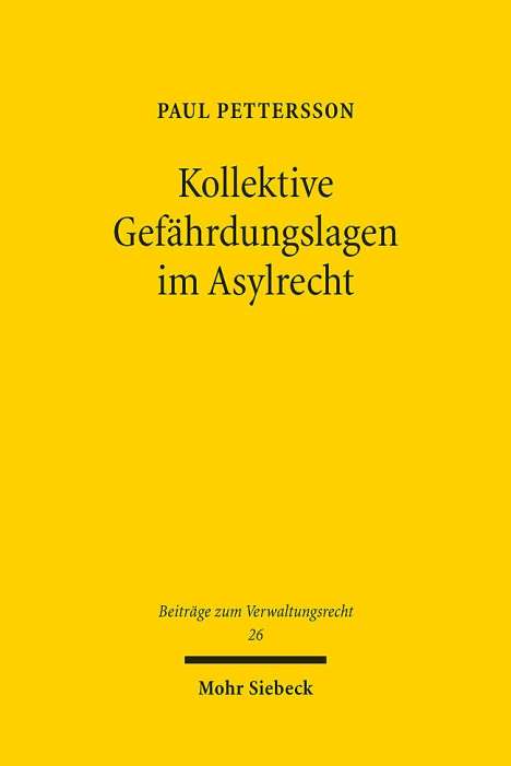 Paul Pettersson: Kollektive Gefährdungslagen im Asylrecht, Buch