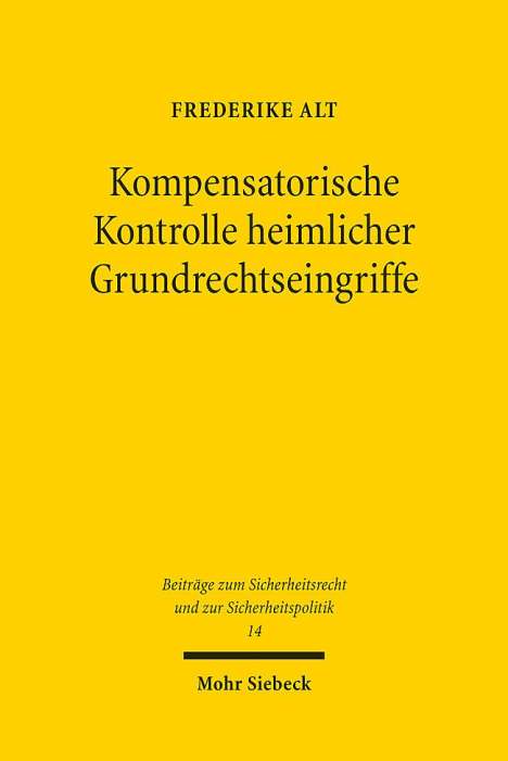 Frederike Alt: Kompensatorische Kontrolle heimlicher Grundrechtseingriffe, Buch