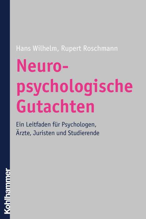 Hans Wilhelm: Neuropsychologische Gutachten, Buch