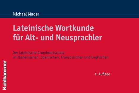 Michael Mader: Mader, M: Lateinische Wortkunde für Alt- und Neusprachler, Buch