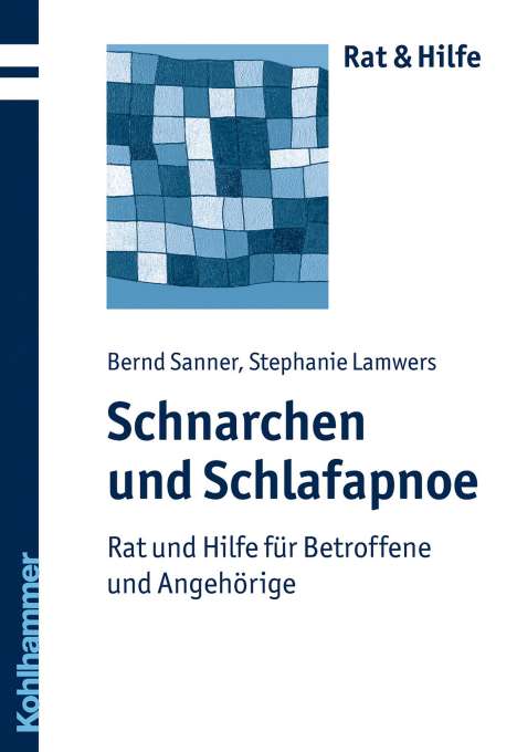 Bernd Sanner: Schnarchen und Schlafapnoe, Buch