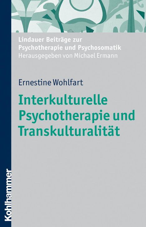 Ernestine Wohlfart: Interkulturelle Psychotherapie und Transkulturalität, Buch