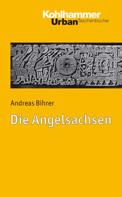 Andreas Bihrer: Die Angelsachsen, Buch