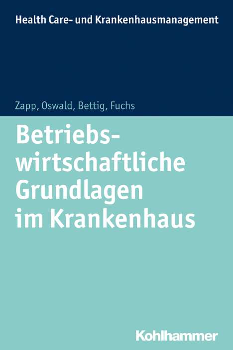Uwe Bettig: Betriebswirtschaftliche Grundlagen im Krankenhaus, Buch