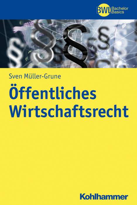 Sven Müller-Grune: Öffentliches Wirtschaftsrecht, Buch