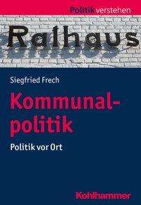 Siegfried Frech: Kommunalpolitik, Buch