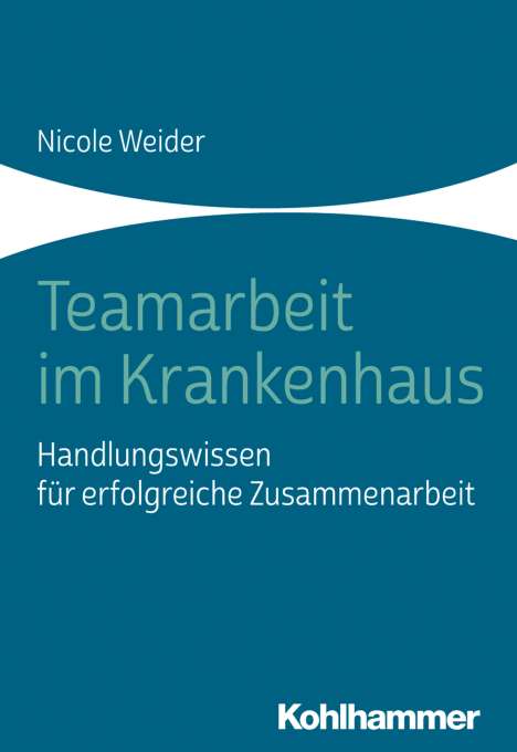 Nicole Weider: Teamarbeit im Krankenhaus, Buch