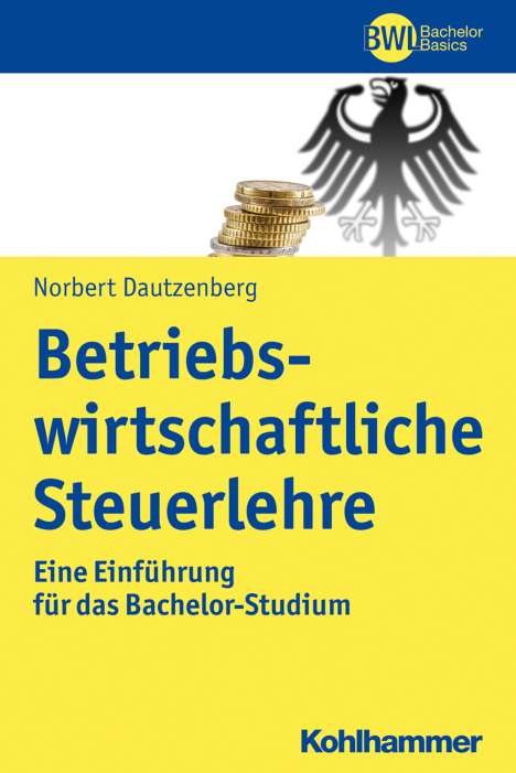 Norbert Dautzenberg: Betriebswirtschaftliche Steuerlehre, Buch