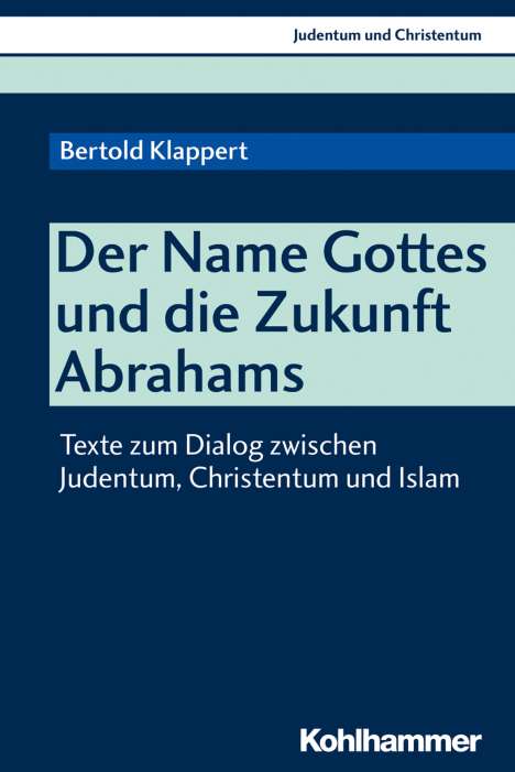Bertold Klappert: Klappert, B: NAME Gottes und die Zukunft Abrahams, Buch