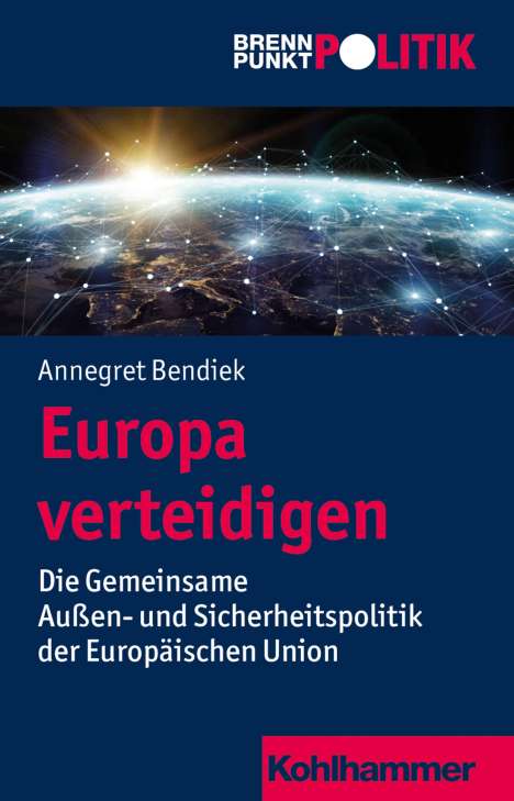 Annegret Bendiek: Europa verteidigen, Buch