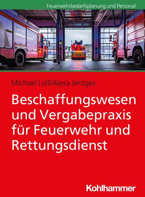 Michael Lülf: Beschaffungswesen und Vergabepraxis für Feuerwehr und Rettungsdienst, Buch