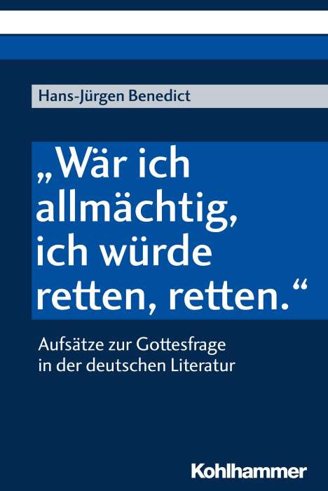 Hans-Jürgen Benedict: Benedict, H: "Wär ich allmächtig, ich würde retten, retten.", Buch