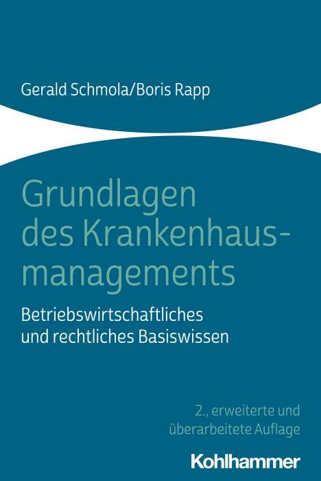 Gerald Schmola: Grundlagen des Krankenhausmanagements, Buch