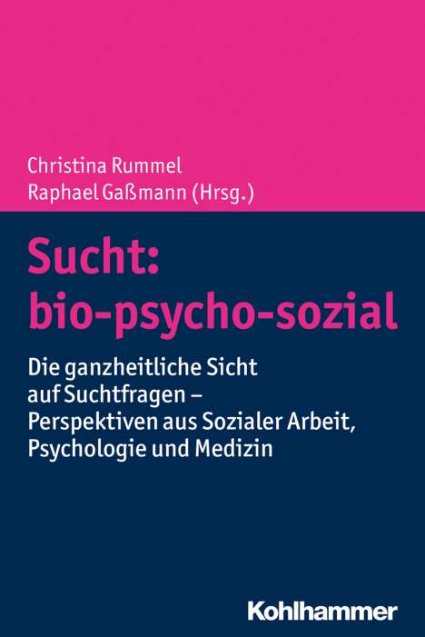Sucht: bio-psycho-sozial, Buch