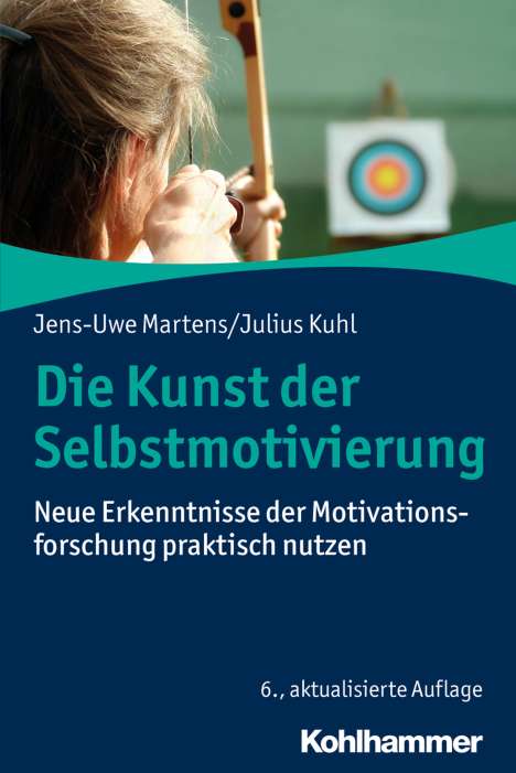 Jens-Uwe Martens: Martens, J: Kunst der Selbstmotivierung, Buch