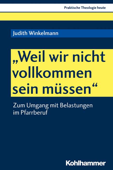 Judith Winkelmann: Winkelmann, J: "Weil wir nicht vollkommen sein müssen", Buch