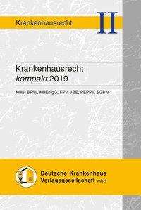 Andrea Hauser: Krankenhausrecht kompakt 2019, Buch