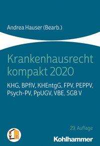 Andrea Hauser: Krankenhausrecht kompakt 2020, Buch