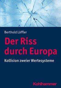 Berthold Löffler: Der Riss durch Europa, Buch