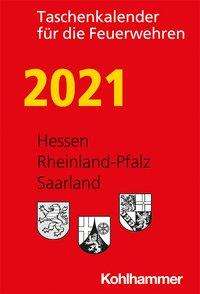 Andreas Hermann Karsten: Taschenkalender für die Feuerwehren 2021 / Hesse, Buch